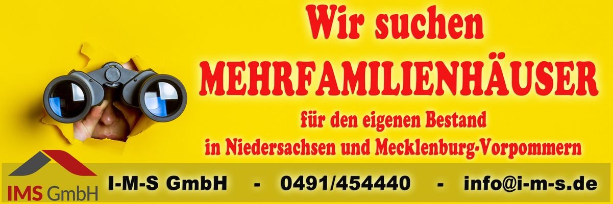 Wir suchen MFH in Niedersachsen und Mecklenburg Vorpommern IMS GmbH NEU